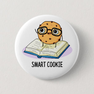 Badge Rond 5 Cm Smart Cookie Funny Snack Pun