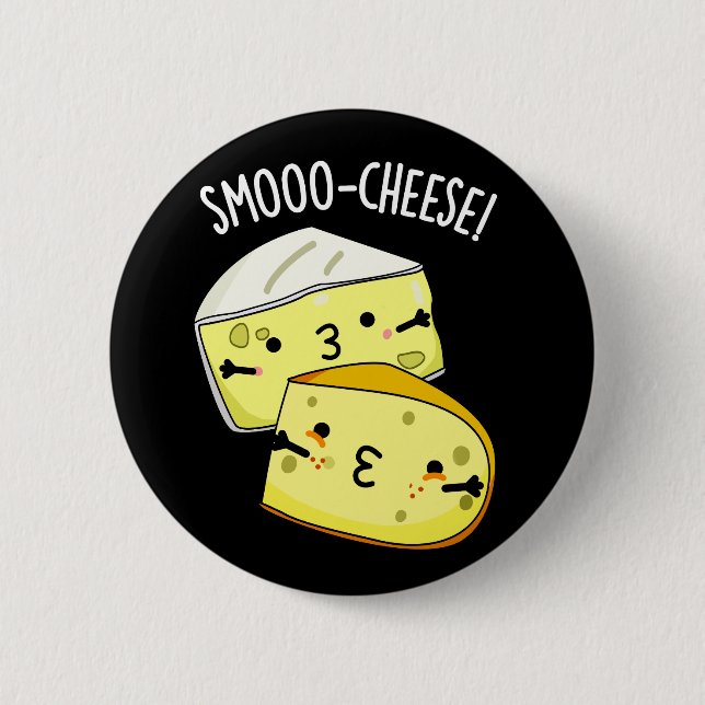 Badge Rond 5 Cm Smoo-cheese Funny Cheese Pun Dark BG (Devant)
