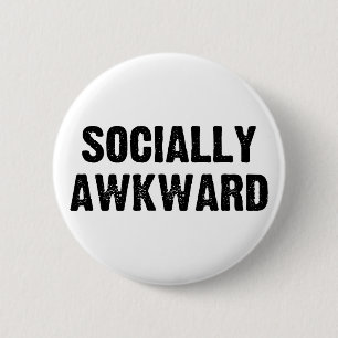 Badge Rond 5 Cm Socialement maladroit
