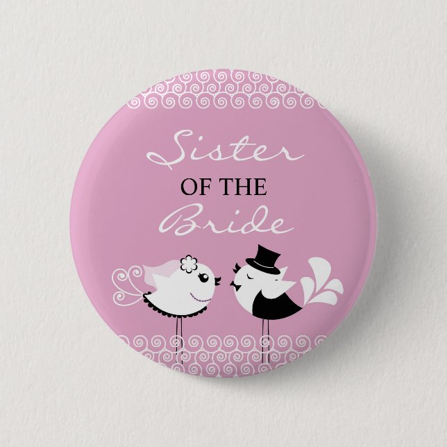 Badge Rond 5 Cm Soeur des oiseaux de jeune mariée épousant le (Devant)
