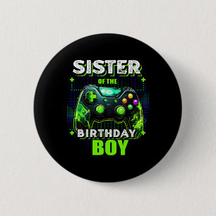 Badge Rond 5 Cm Sœur du garçon d'anniversaire correspondant jeu vi