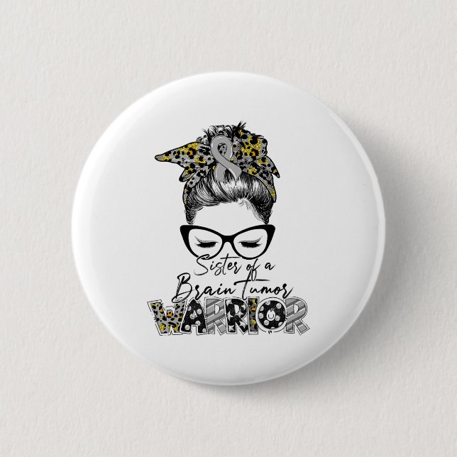 Badge Rond 5 Cm Soeur d'un Cerveau Tumeur Guerrier Cancer (Devant)