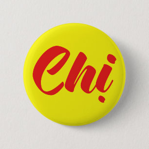 Badge Rond 5 Cm Soeur Vietnamienne - Chi ~ Tien ng Viêt