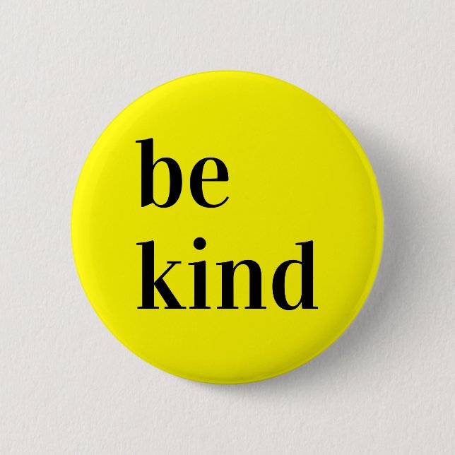 Badge Rond 5 Cm Sois gentil Bouton cadeau. (Devant)