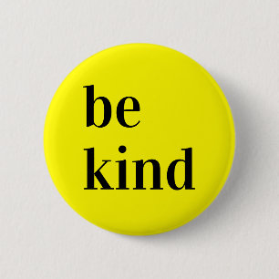 Badge Rond 5 Cm Sois gentil Bouton cadeau.