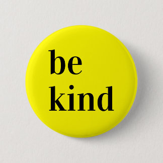 Badge Rond 5 Cm Sois gentil Bouton cadeau.