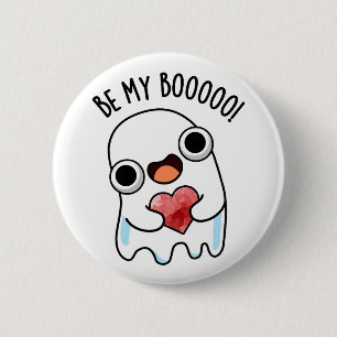 Badge Rond 5 Cm Sois Mon Fantôme De Boo Drôle Pun