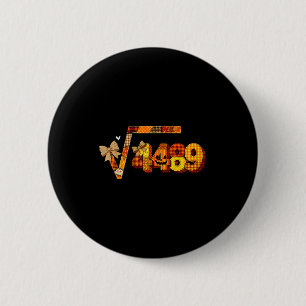 Badge Rond 5 Cm Soixante-Sept 67 Meme Racine Carrée 4489 Argot Mat