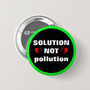 Badge Rond 5 Cm Solution PAS la pollution et les maladies du coeur