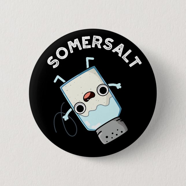 Badge Rond 5 Cm Somersel Funny Somersault Salt Pun Dark BG (Devant)