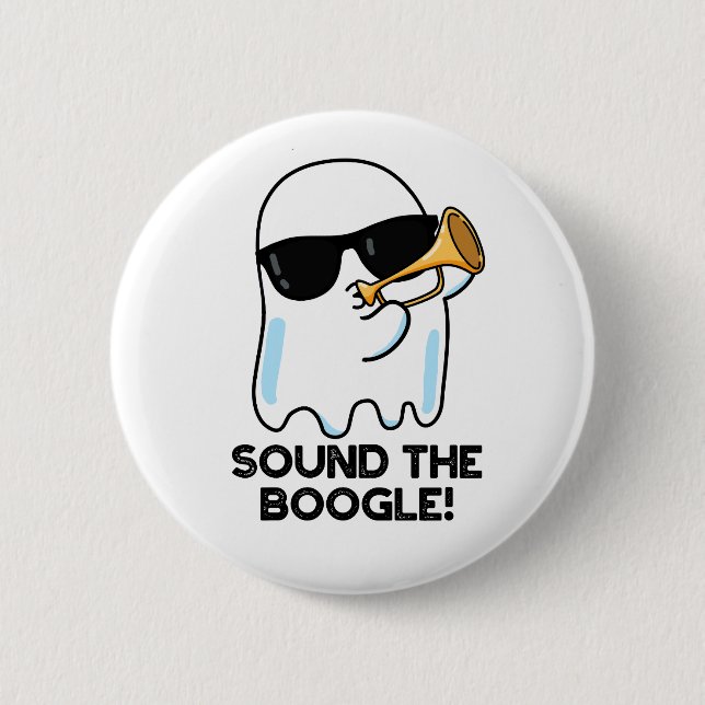Badge Rond 5 Cm Son Boogle Funny Ghost Bugle Pun (Devant)