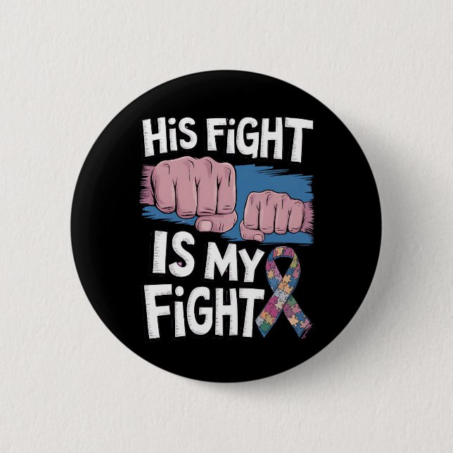 Badge Rond 5 Cm Son combat est ma Sensibilisation sur l'autisme de (Devant)