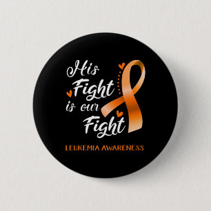 Badge Rond 5 Cm Son combat est notre combat contre la leucémie