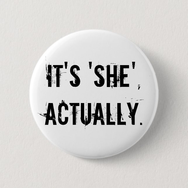 Badge Rond 5 Cm Son elle réellement (Devant)