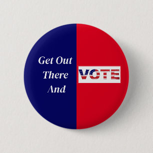 Badge Rond 5 Cm Sortez Et VOTEZ