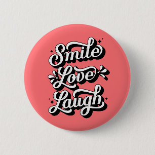 Badge Rond 5 Cm Souriez. Amour. Rire. / Bouton