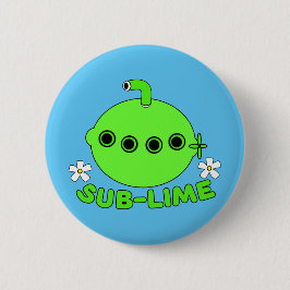 Badge Rond 5 Cm Sous chaux sublime