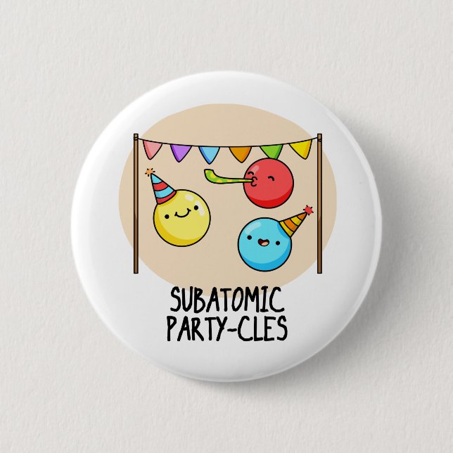 Badge Rond 5 Cm Sous-Parti Atomique - cycles Funny Science Pun (Devant)