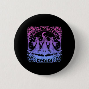 Badge Rond 5 Cm Soutenez Votre Coven Local Sorcière Drôle Hallowee