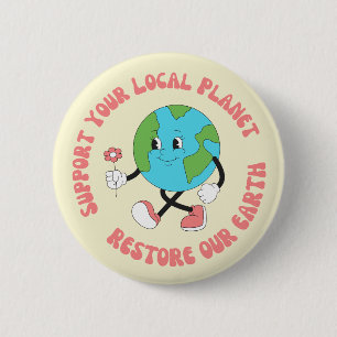 Badge Rond 5 Cm Soutenez votre planète locale
