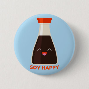 Badge Rond 5 Cm Soy Happy Cute Soy Sauce Foodie