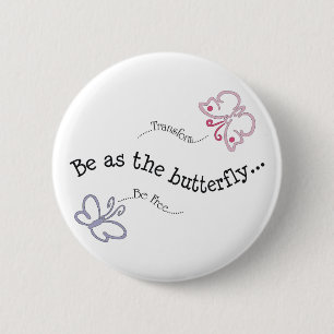 Badge Rond 5 Cm Soyez comme bouton de papillon