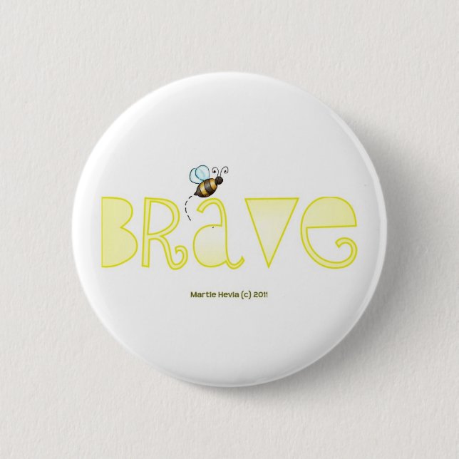 Badge Rond 5 Cm Soyez courageux - un mot positif (Devant)