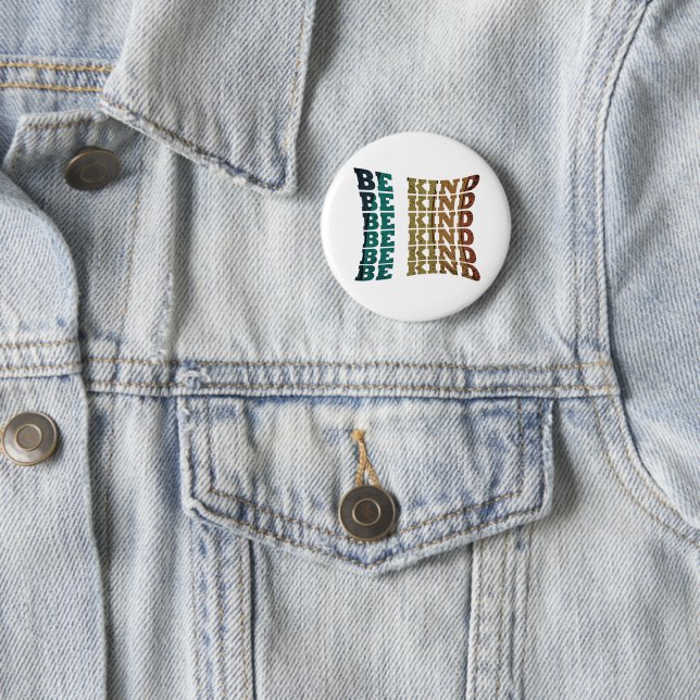 Badge Rond 5 Cm Soyez gentil (En situation)