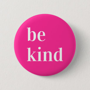 Badge Rond 5 Cm Soyez gentil Collection Bouton