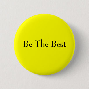 Badge Rond 5 Cm Soyez le meilleur bouton