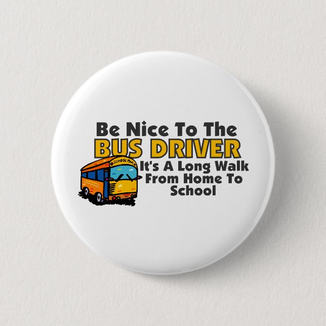 Badge Rond 5 Cm Soyez Nice au chauffeur de bus (Devant)