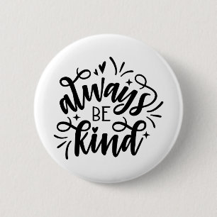 BADGE ROND 5 CM SOYEZ TOUJOURS AIMABLE