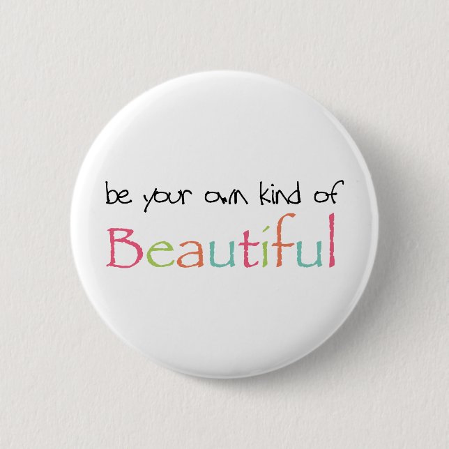 Badge Rond 5 Cm Soyez votre propre genre de beau (Devant)