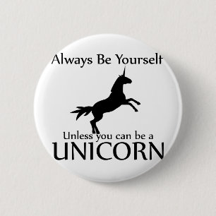 Badge Rond 5 Cm Soyez vous-même licorne