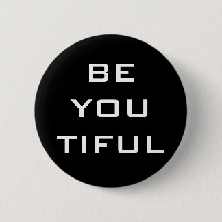 Badge Rond 5 Cm Soyez Vous Tiful Simple