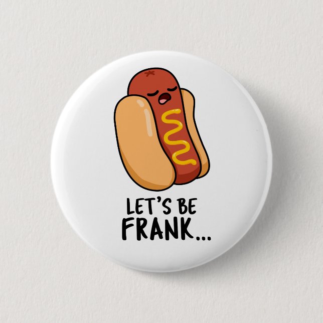 Badge Rond 5 Cm Soyons Frank Funny Hot Dog (Devant)
