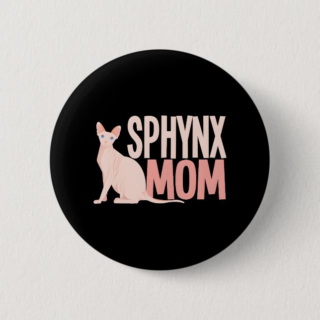 Badge Rond 5 Cm Sphynx Maman Chat Sphinx Chat sans cheveux Proprié (Devant)