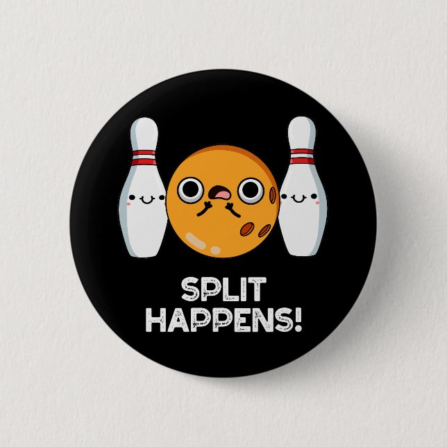 Badge Rond 5 Cm Split Happy Drôle Bowling Pun Dark BG (Devant)