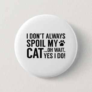Badge Rond 5 Cm Spoil mon chat