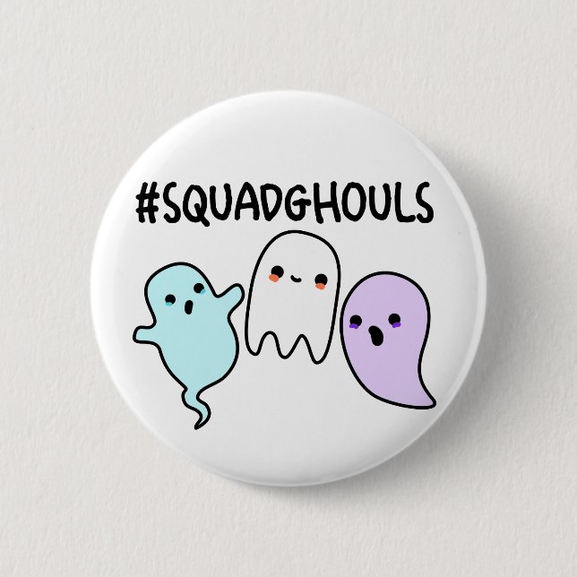 Badge Rond 5 Cm Squad Ghouls Drôle Jeu d'Halloween (Devant)