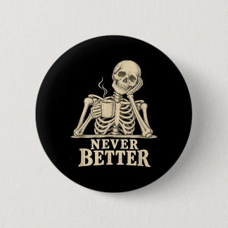 Badge Rond 5 Cm Squelette de café drôle gothique Halloween caféine