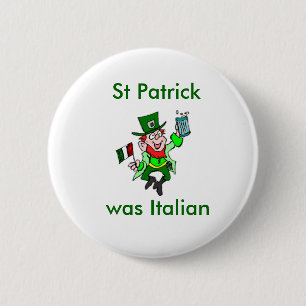 Badge Rond 5 Cm St Patrick était italien