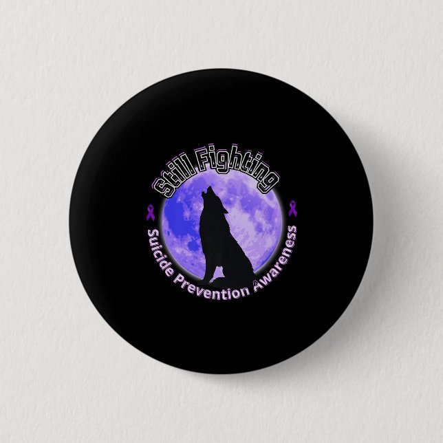 Badge Rond 5 Cm Still Fighting Suicide Prevention Awareness Wolf P (Devant)