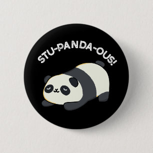 Badge Rond 5 Cm Stu-panda-ous drôle Animal Panda Pun Pun Dark BG