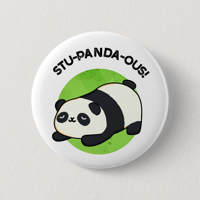 Badge Rond 5 Cm Stu-panda-ous Funny Panda Pun (Devant)