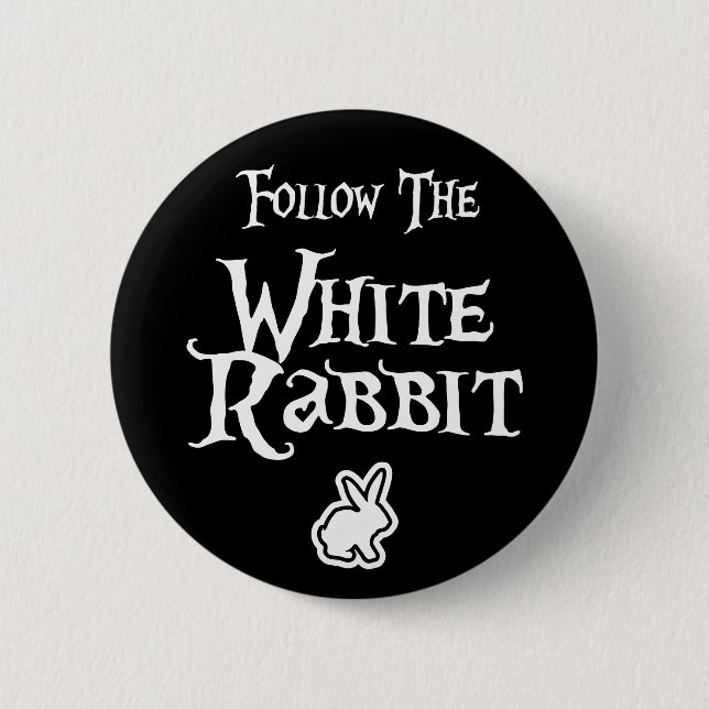 Badge Rond 5 Cm Suivez le lapin blanc (Devant)
