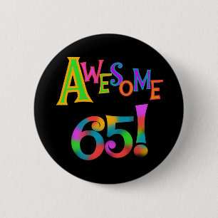 Badge Rond 5 Cm Super 65 Tshirts et cadeaux d'anniversaire