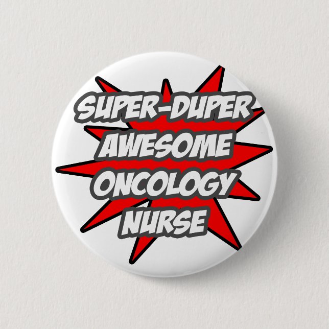 Badge Rond 5 Cm Super Duper Infirmière en oncologie (Devant)