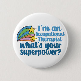 Badge Rond 5 Cm Super ergothérapeute mignonne OT