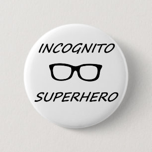 Badge Rond 5 Cm Super héros incognito 01B